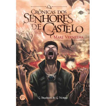 Crônicas Dos Senhores De Castelo: Maré Vermelha (livro 3)