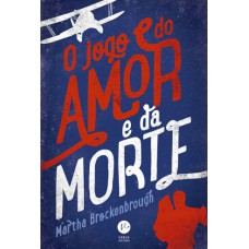 O Jogo Do Amor E Da Morte