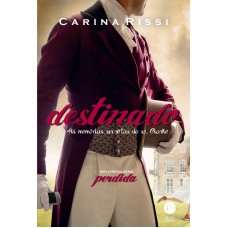 Destinado (vol. 3 Perdida): As Memórias Secretas Do Sr. Clarke