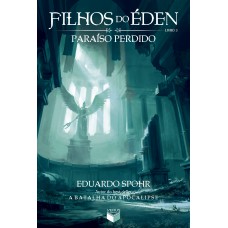 Filhos Do éden: Paraíso Perdido (vol. 3)