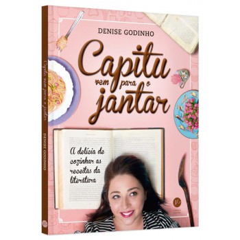 Capitu Vem Para O Jantar