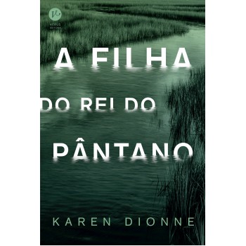 A Filha Do Rei Do Pântano