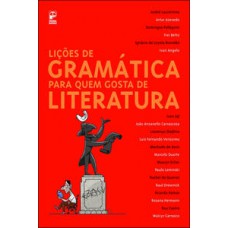 Lições De Gramática Para Quem Gosta De Literatura