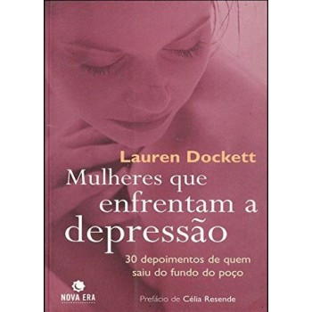 Mulheres Que Enfrentam A Depressão