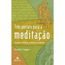 Três Portais Para A Meditação