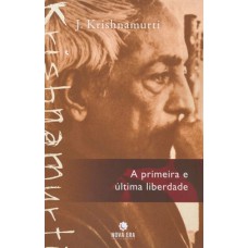 A Primeira E última Liberdade