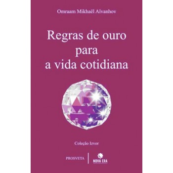 Regras De Ouro Para A Vida Cotidiana