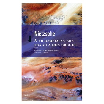 A Filosofia Na Era Trágica Dos Gregos