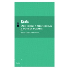 Ode Sobre A Melancolia E Outros Poemas