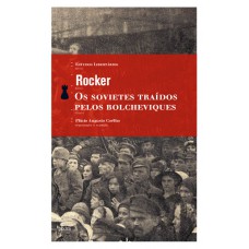 Os Sovietes Traídos Pelos Bolcheviques
