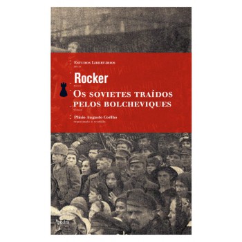 Os Sovietes Traídos Pelos Bolcheviques
