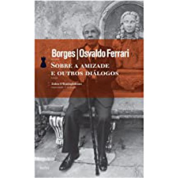 Sobre A Amizade E Outros Diálogos