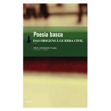 Poesia Basca - Das Origens à Guerra Civil