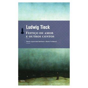 Eitiço De Amor E Outros Contos