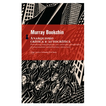 Anarquismo: Crítica E Autocrítica