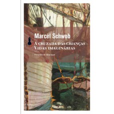 A Cruzada Das Crianças / Vidas Imaginárias