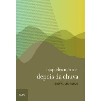 Naqueles Morros, Depois Da Chuva