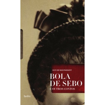 Bola De Sebo E Outros Contos