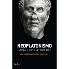 Neoplatonismo: Tradição E Contemporaneidade