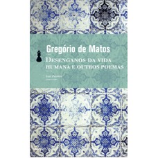 Desenganos Da Vida Humana E Outros Poemas