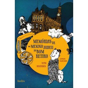 Memórias De Um Menino Judeu Do Bom Retiro