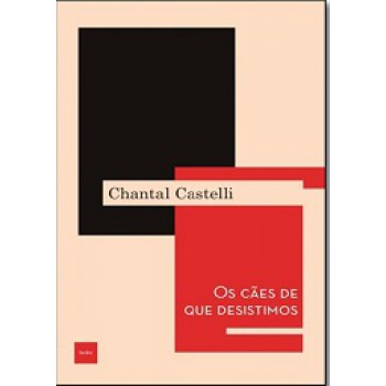 Os Cães De Que Desistimos