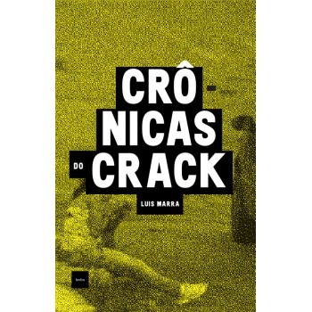 Crônicas Do Crack