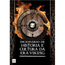 Dicionário De História E Cultura Da Era Viking