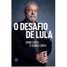 O Desafio De Lula