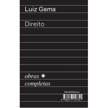 Direito (1870–1875): Obras Completas de Luiz Gama