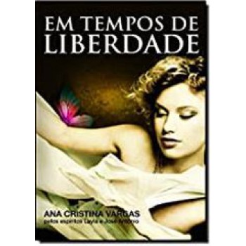 Em Tempos De Liberdade