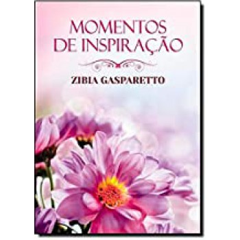 Momentos De Inspiracao Com Zibia Gasparetto (brochura)