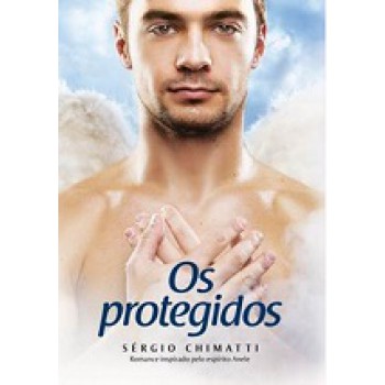 Protegidos, Os