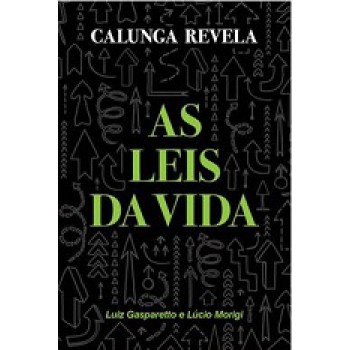 Calunga Revela As Leis Da Vida