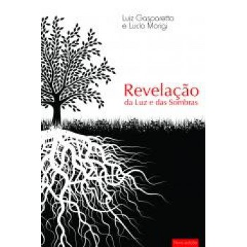 Revelaçao Da Luz E Das Sombras 2º Ed.