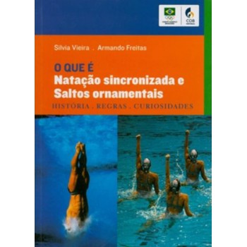 O Que é Natação Sincronizada E Saltos Ornamentais: História, Regras, Curiosidades