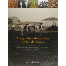 A Saga Dos Cafeicultores No Sul De Minas