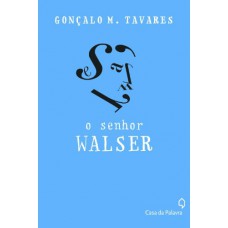 O Senhor Walser