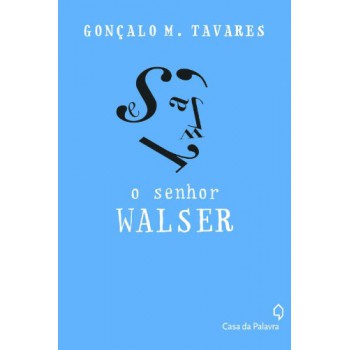 O Senhor Walser