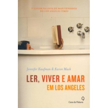 Ler, Viver E Amar Em Los Angeles