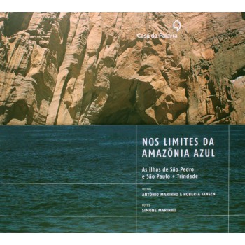 Nos Limites Da Amazônia Azul: As Ilhas De São Pedro E São Paulo + Trindade