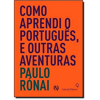 Como Aprendi O Português, E Outras Aventuras