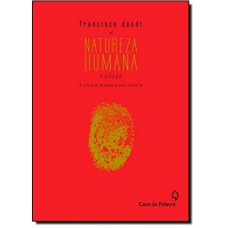 A Natureza Humana Existe