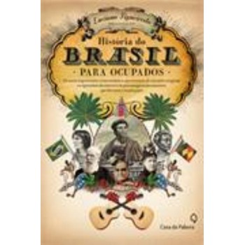 História Do Brasil Para Ocupados