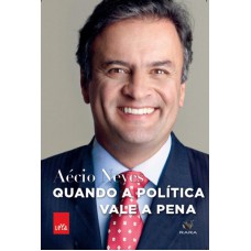 Quando A Política Vale A Pena