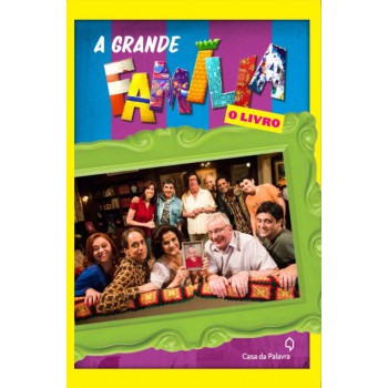 A Grande Família: O Livro Da Série