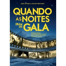Quando As Noites Eram De Gala