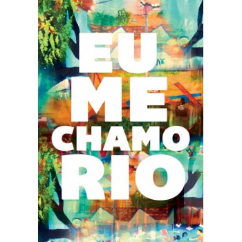 Eu Me Chamo Rio Eu Me Chamo Rio