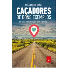 Caçadores De Bons Exemplos