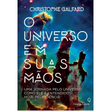 O Universo Em Suas Mãos O Universo Em Suas Mãos